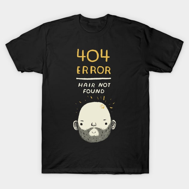 404 error -hair not found T-Shirt by Louisros